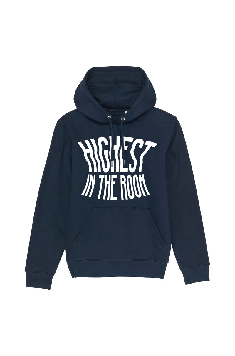 Highest in the room - Hoodie