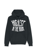 Highest in the room - Hoodie