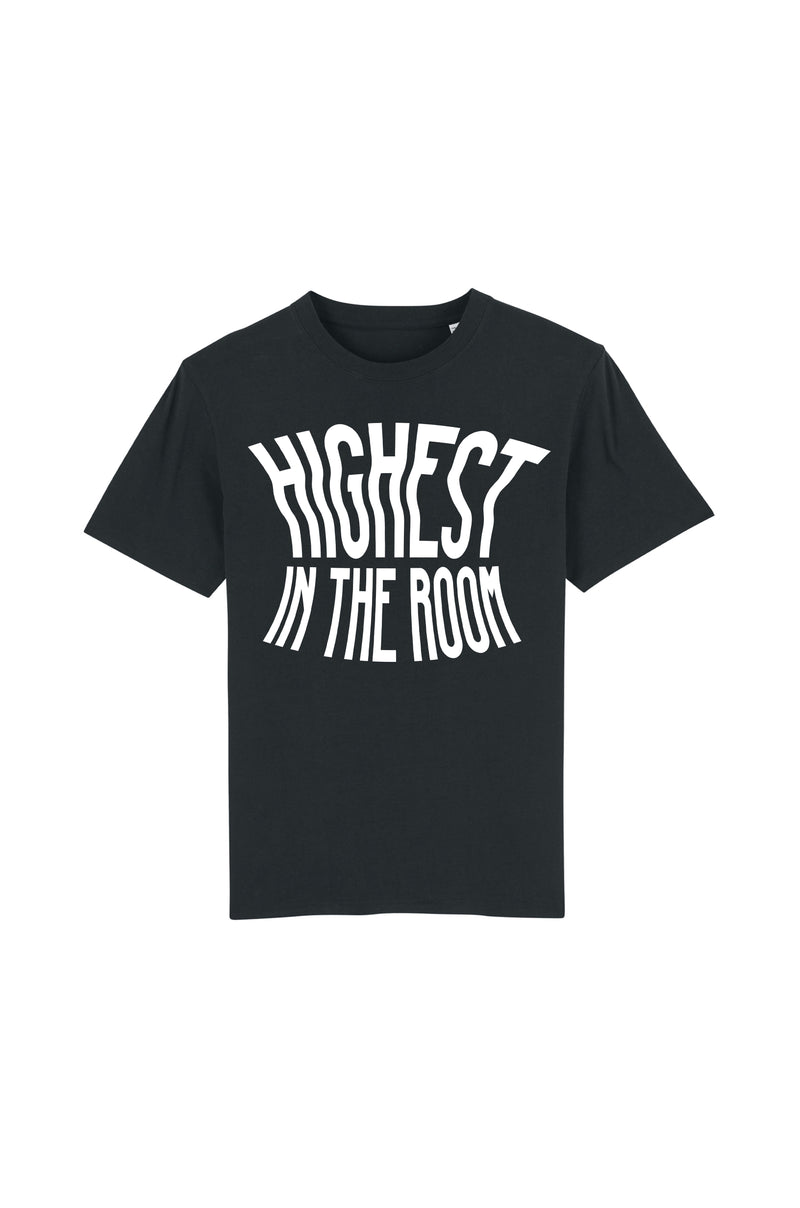 Highest in the room - T-shirt