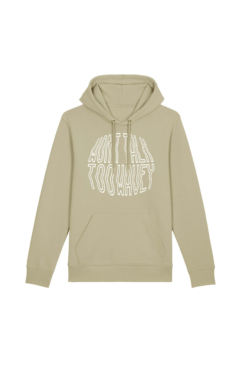 Won't talk too wavey - Hoodie