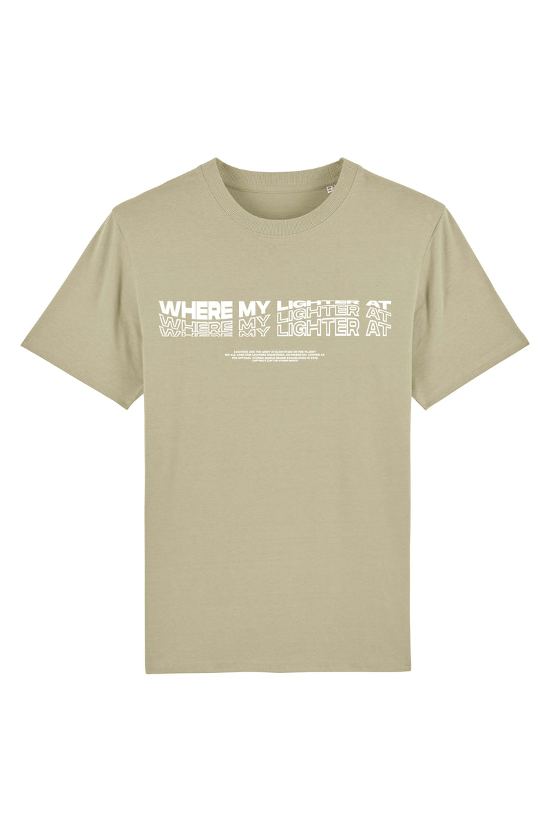 Where my lighter at - T-shirt